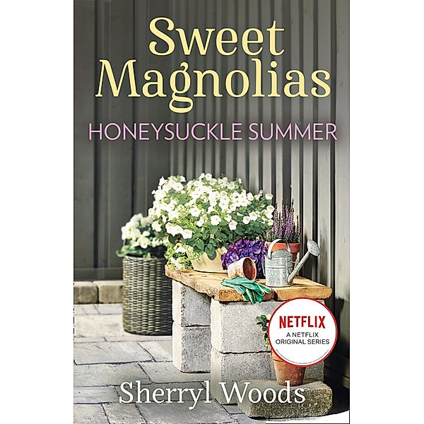 Honeysuckle Summer / A Sweet Magnolias Novel Bd.7, Sherryl Woods