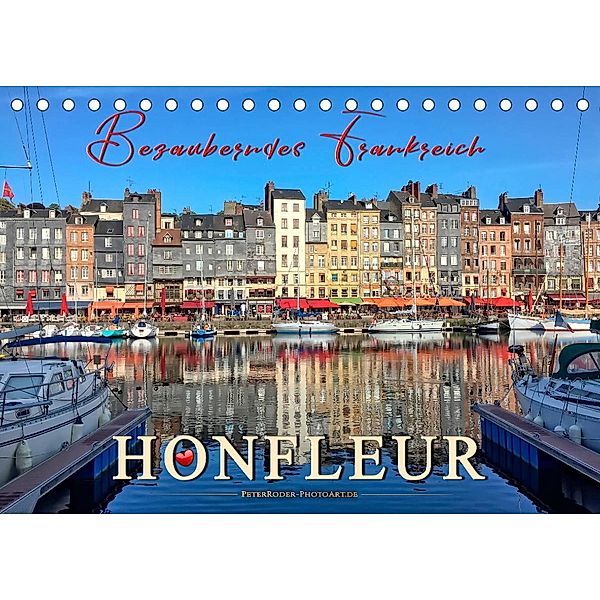 Honfleur - Bezauberndes Frankreich (Tischkalender 2023 DIN A5 quer), Peter Roder