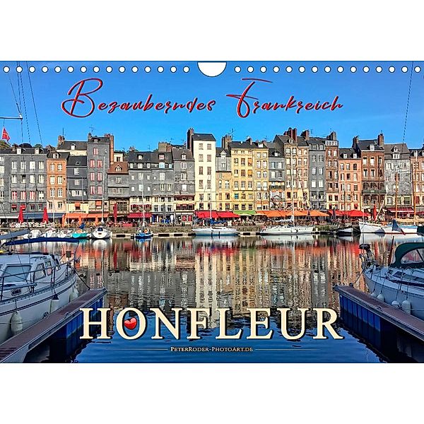 Honfleur - Bezauberndes Frankreich (Wandkalender 2023 DIN A4 quer), Peter Roder