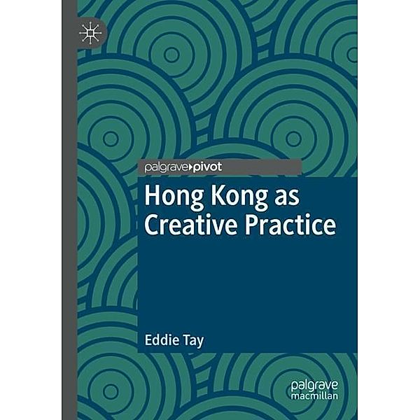 Hong Kong as Creative Practice, Eddie Tay