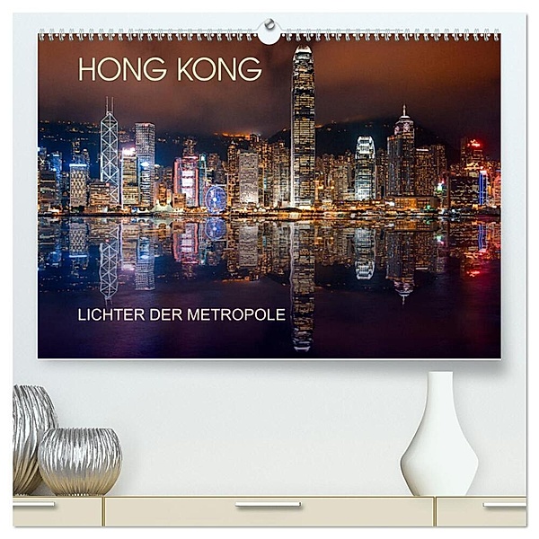 Hong Kong Citylights (hochwertiger Premium Wandkalender 2024 DIN A2 quer), Kunstdruck in Hochglanz, Bernhard Sitzwohl/Delfinophotography