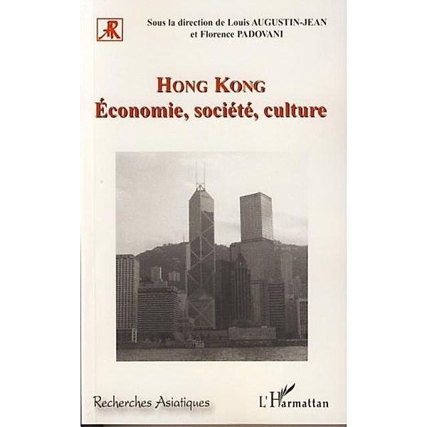 Hong kong economie, societe, culture, Padovani, Augustin-Jean