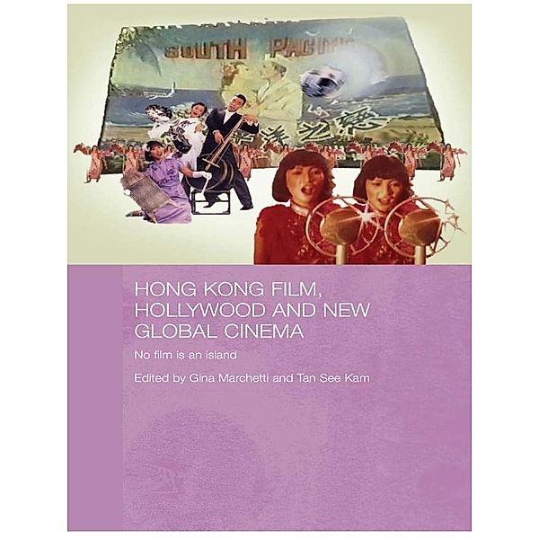 Hong Kong Film, Hollywood and New Global Cinema