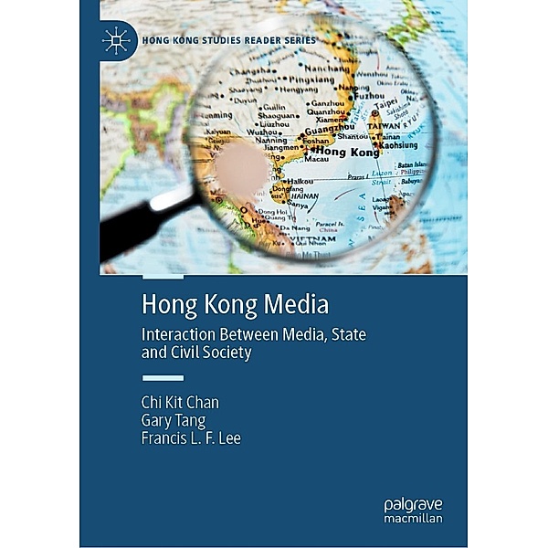 Hong Kong Media / Hong Kong Studies Reader Series, Chi Kit Chan, Gary Tang, Francis L. F. Lee