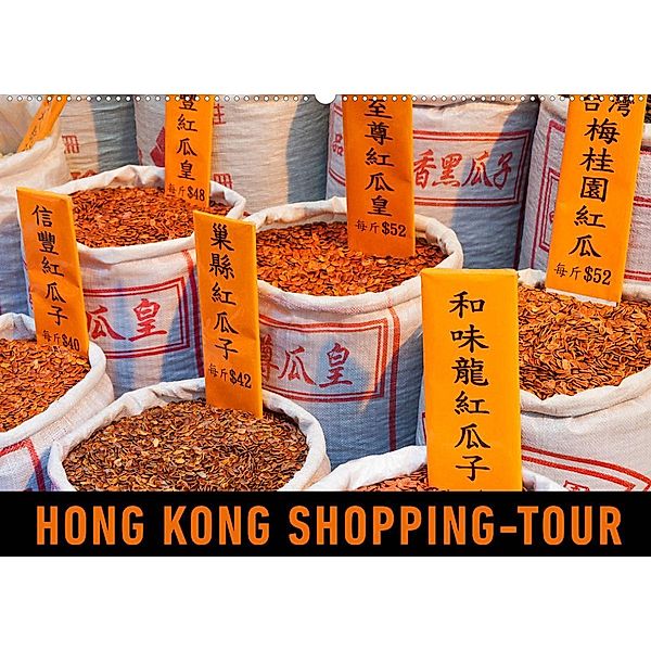 Hong Kong Shopping-Tour (Wandkalender 2023 DIN A2 quer), Martin Ristl