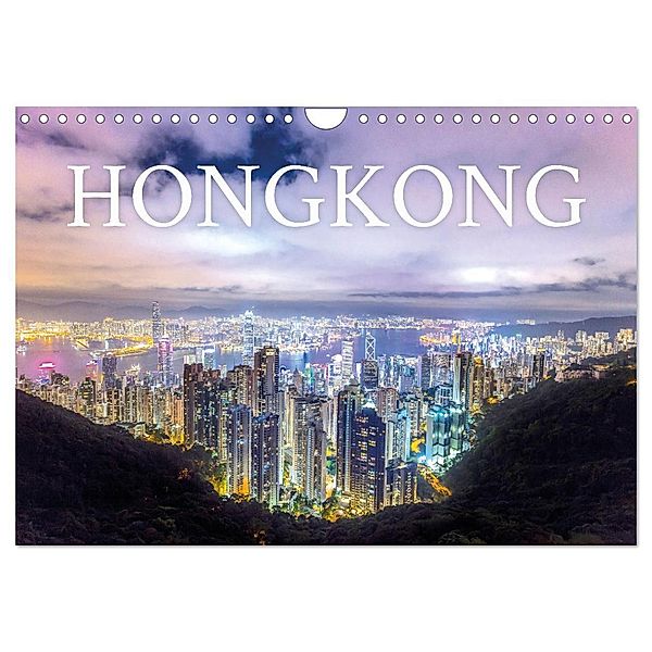 Hongkong - eine einzigartige Weltstadt (Wandkalender 2025 DIN A4 quer), CALVENDO Monatskalender, Calvendo, Benjamin Lederer