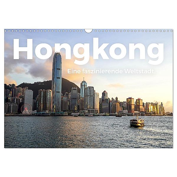 Hongkong - Eine faszinierende Weltstadt. (Wandkalender 2024 DIN A3 quer), CALVENDO Monatskalender, M. Scott