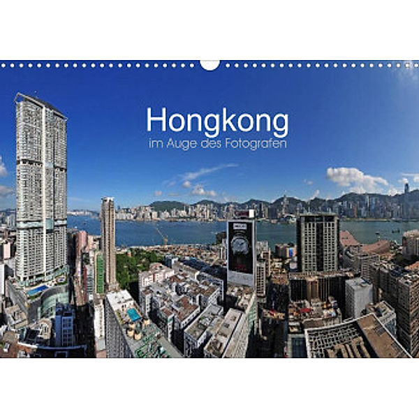 Hongkong im Auge des Fotografen (Wandkalender 2022 DIN A3 quer), Ralf Roletschek