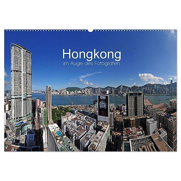Hongkong im Auge des Fotografen (Wandkalender 2025 DIN A2 quer), CALVENDO Monatskalender, Calvendo, Ralf Roletschek