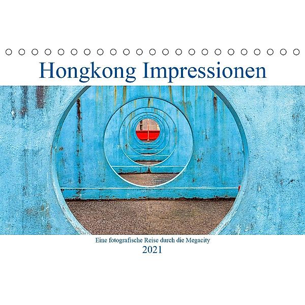 Hongkong Impressionen (Tischkalender 2021 DIN A5 quer), Urte Kortjohann