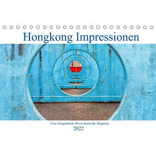 Hongkong Impressionen (Tischkalender 2022 DIN A5 quer), Urte Kortjohann Photography