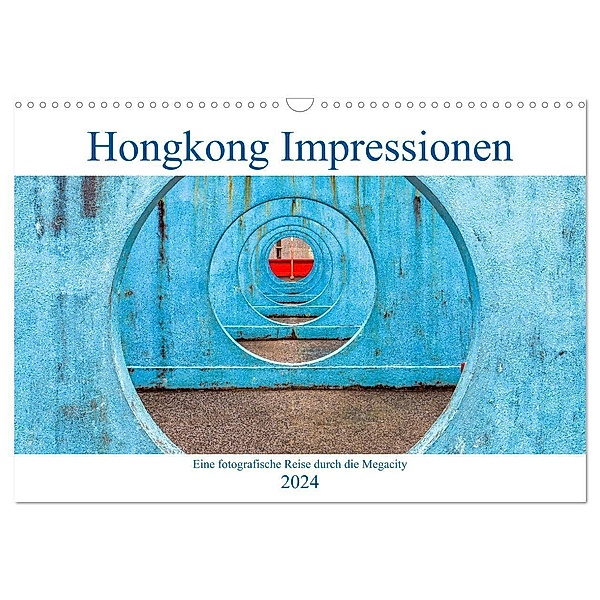Hongkong Impressionen (Wandkalender 2024 DIN A3 quer), CALVENDO Monatskalender, Urte Kortjohann Photography