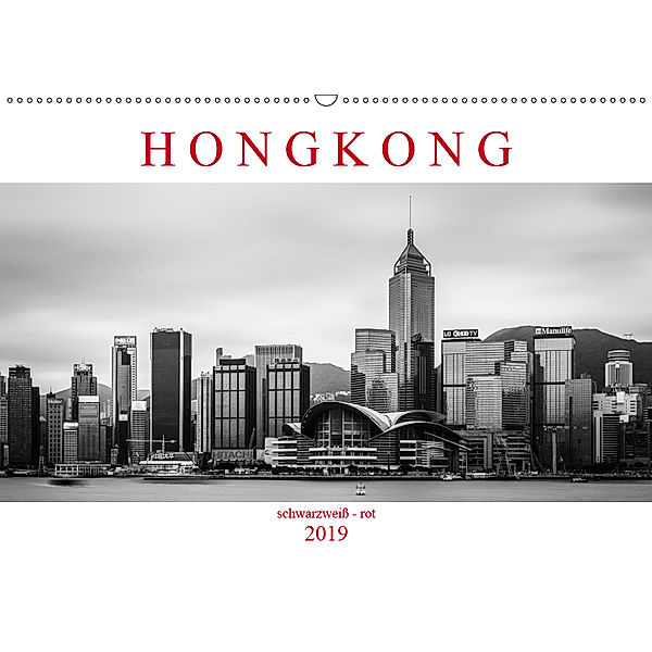 Hongkong schwarzweiß - rot (Wandkalender 2019 DIN A2 quer), Sebastian Rost