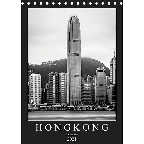Hongkong schwarzweiß (Tischkalender 2021 DIN A5 hoch), Sebastian Rost