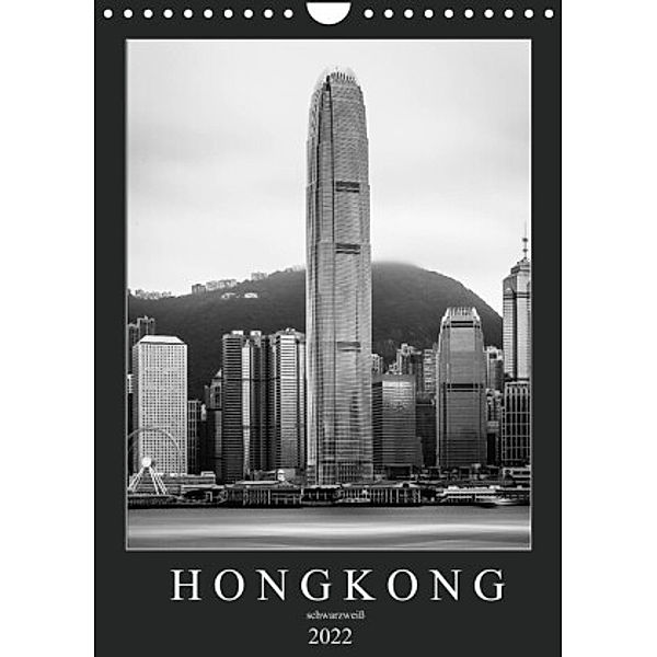 Hongkong schwarzweiß (Wandkalender 2022 DIN A4 hoch), Sebastian Rost