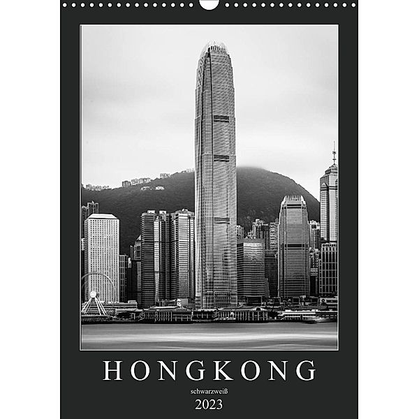 Hongkong schwarzweiß (Wandkalender 2023 DIN A3 hoch), Sebastian Rost