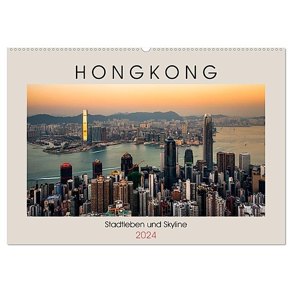 HONGKONG Skyline und Stadtleben (Wandkalender 2024 DIN A2 quer), CALVENDO Monatskalender, Sebastian Rost