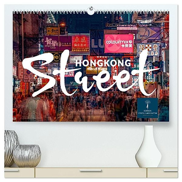 Hongkong Street (hochwertiger Premium Wandkalender 2025 DIN A2 quer), Kunstdruck in Hochglanz, Calvendo, Peter Roder