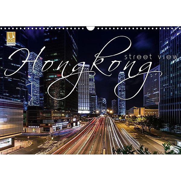 Hongkong - street view (Wandkalender 2020 DIN A3 quer), Monika Schöb