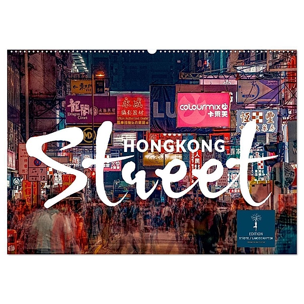 Hongkong Street (Wandkalender 2024 DIN A2 quer), CALVENDO Monatskalender, Peter Roder