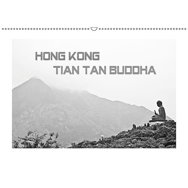 Hongkong - Tian Tan Buddha (Wandkalender 2019 DIN A2 quer), Wolfgang Schömig