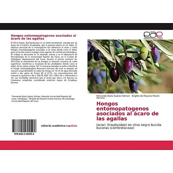 Hongos entomopatogenos asociados al ácaro de las agallas, Hernando Darío Suárez Gómez, Brigitte del Rosario Pinzón Herrera