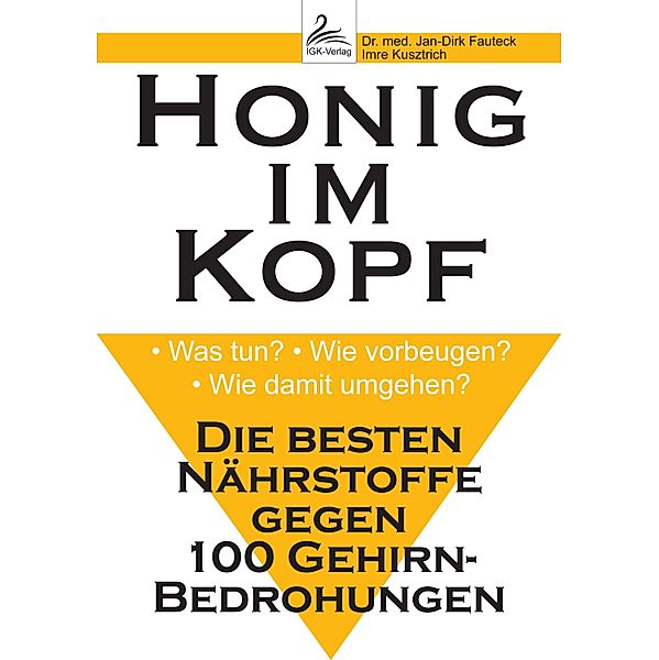 Honig im Kopf, Jan-Dirk Fauteck, Imre Kusztrich