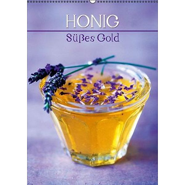 Honig Süßes Gold (Wandkalender 2015 DIN A2 hoch), CALVENDO