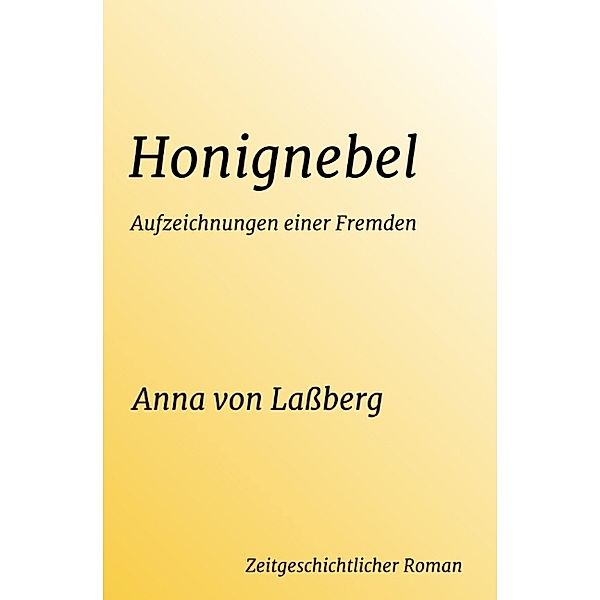 Honignebel, Anna von Laßberg
