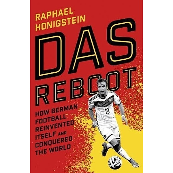 Honigstein, R: Reboot, Raphael Honigstein