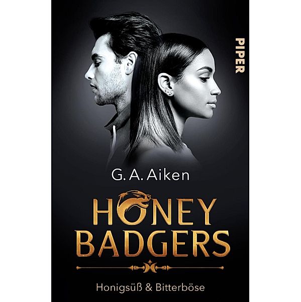 Honigsüß & bitterböse / Honey Badgers Bd.1, G. A. Aiken