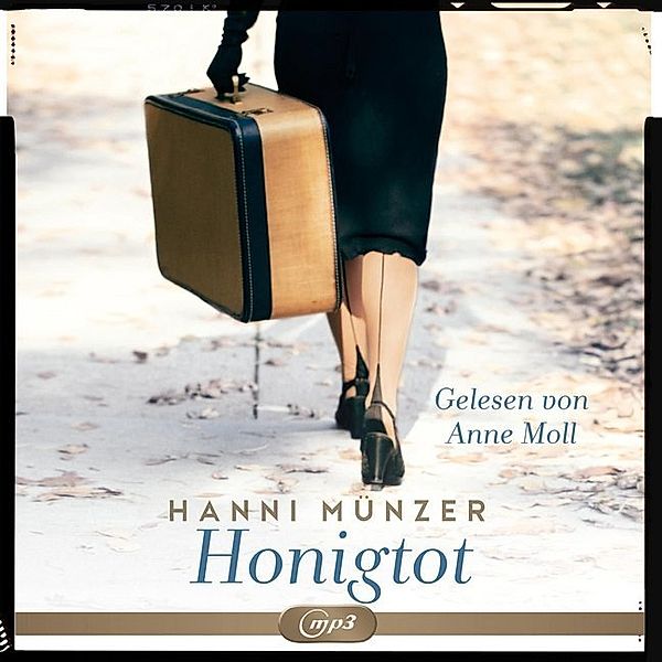 Honigtot-Saga - 1 - Honigtot, Hanni Münzer
