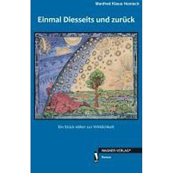 Honisch, M: Einmal Diesseits und zurück, Manfred Klaus Honisch