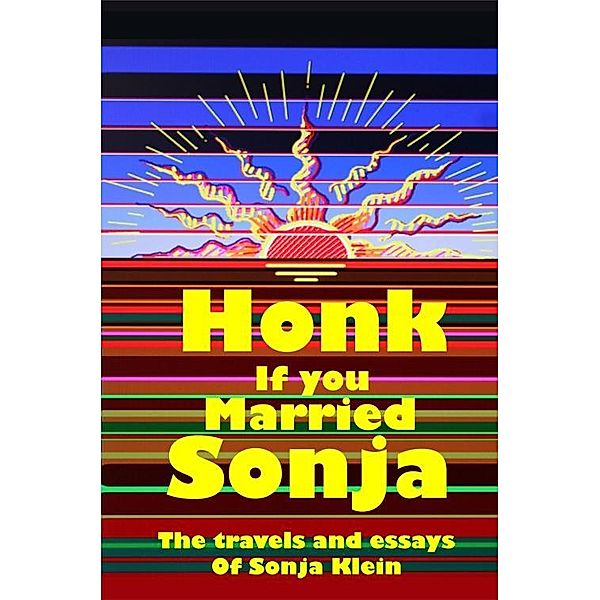 Honk If You Married Sonja, Sonja Klein
