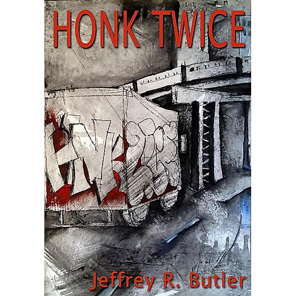Honk Twice, Jeffrey R. Butler