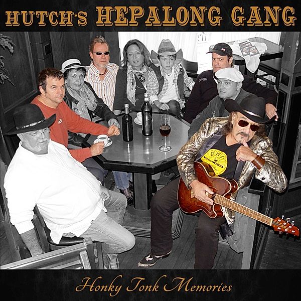 Honky Tonk Memories, Hutch's Hepalong Gang