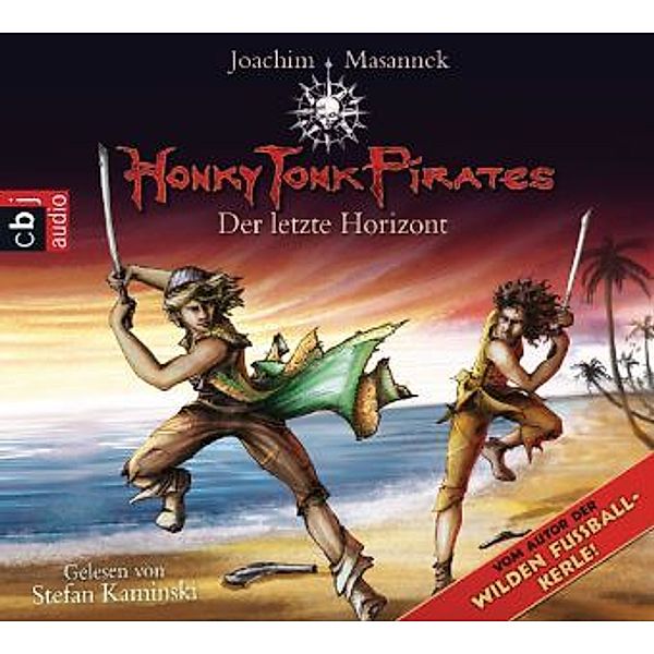 Honky Tonk Pirates - 6 - Der letzte Horizont, Joachim Masannek