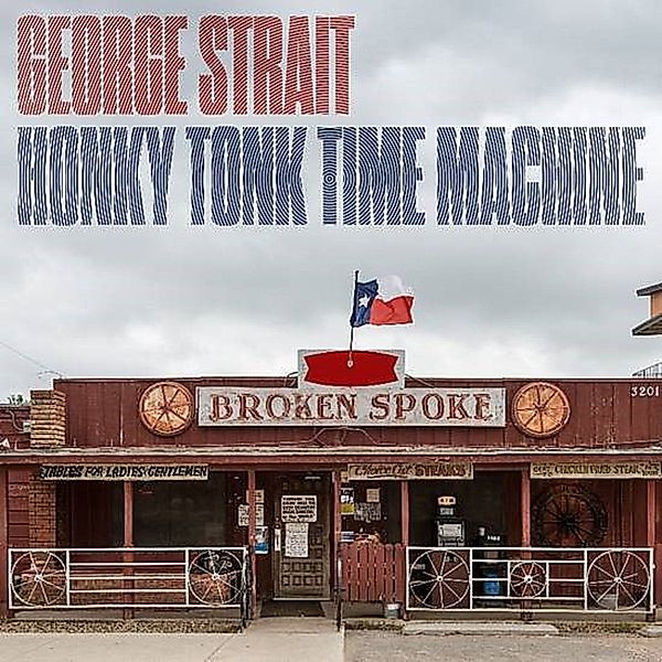 Honky Tonk Time Machine, George Strait