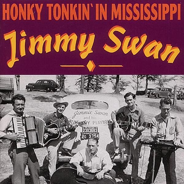 Honky Tonkin  In Mississippi, Jimmy Swan