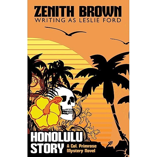 Honolulu Story, Leslie Ford, Zenith Brown