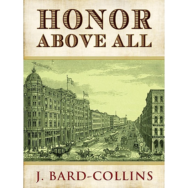 Honor Above All, J. Bard-Collins