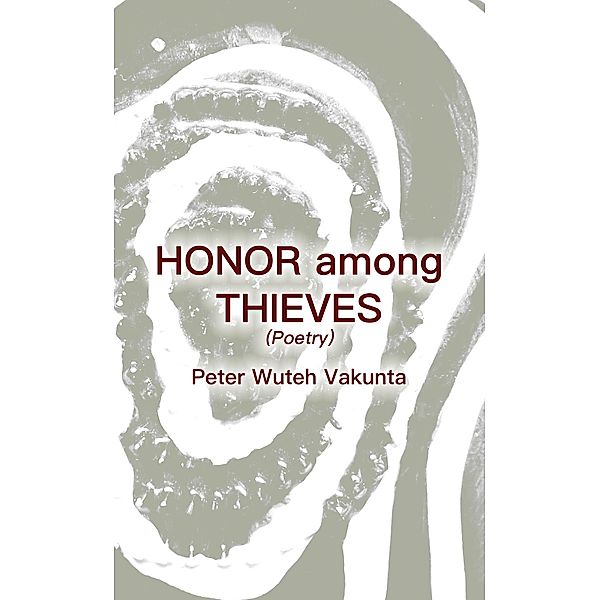 Honor Among Thieves, Wuteh Vakunta