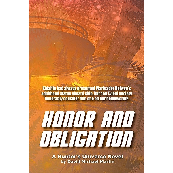 Honor and Obligation / Hunter's Universe Bd.2, David Michael Martin