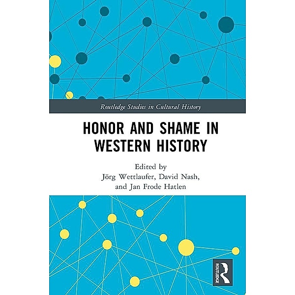 Honor and Shame in Western History