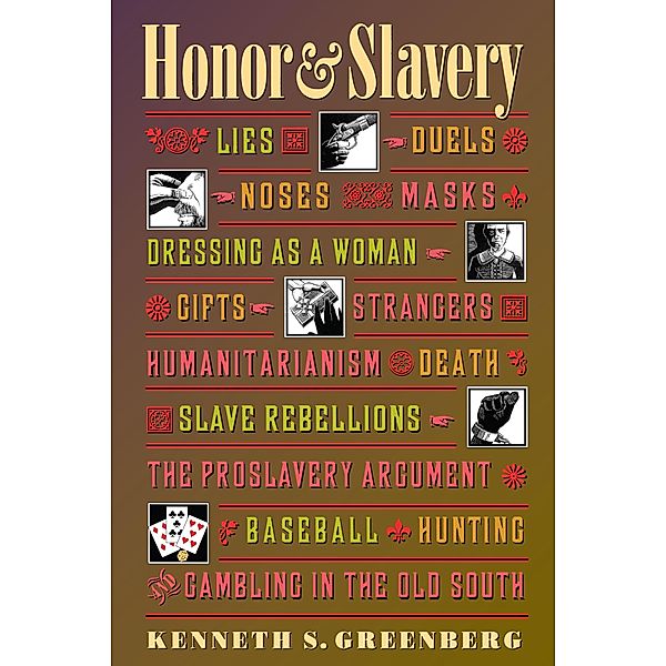 Honor and Slavery, Kenneth S. Greenberg