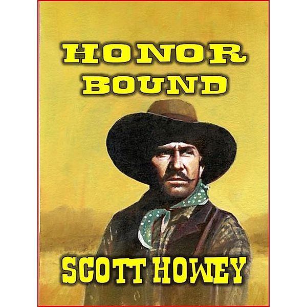 Honor Bound, Scott Howey