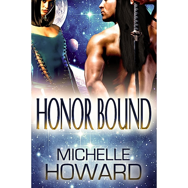 Honor Bound (Warlord Series, #1) / Warlord Series, Michelle Howard