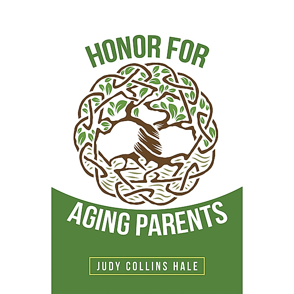 Honor for Aging Parents, Judy Collins Hale
