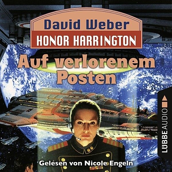 Honor Harrington - 1 - Auf verlorenem Posten, David Weber