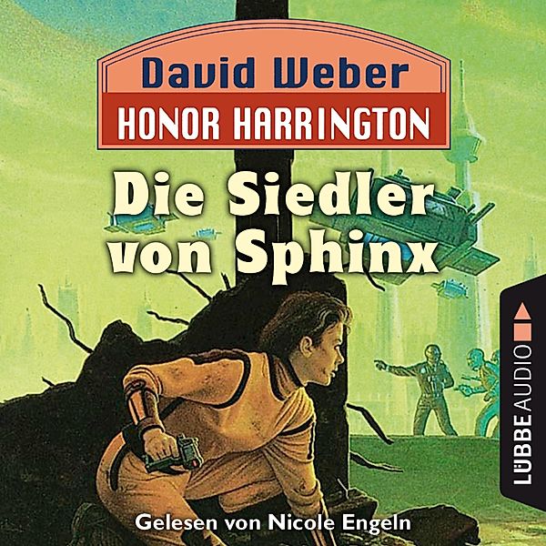 Honor Harrington - 8 - Die Siedler von Sphinx, David Weber